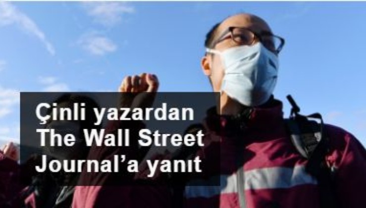 Çinli yazardan The Wall Street Journal’a yanıt