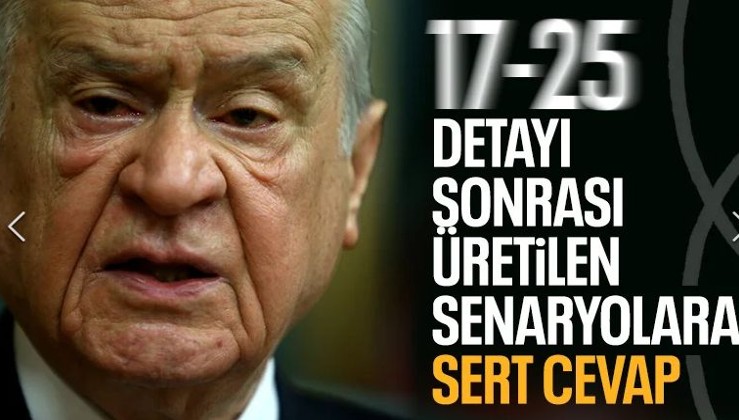 Devlet Bahçeli'den '17-25 Aralık' açıklaması: 15 Temmuz FETÖ ihanetinin kuluçka evresidir