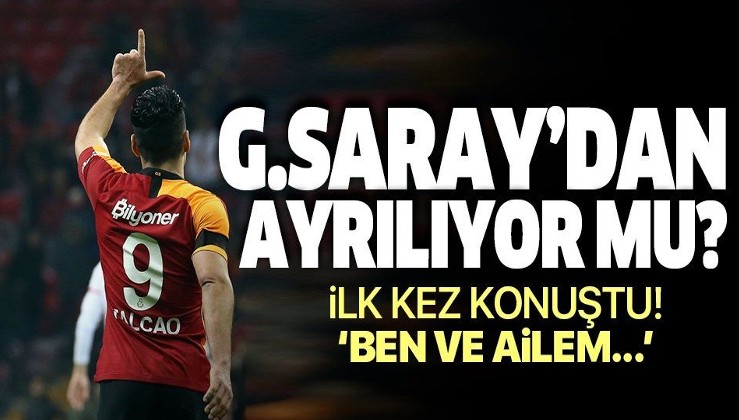 Falcao Galatasaray'dan ayrılıyor mu? Resmen açıkladı