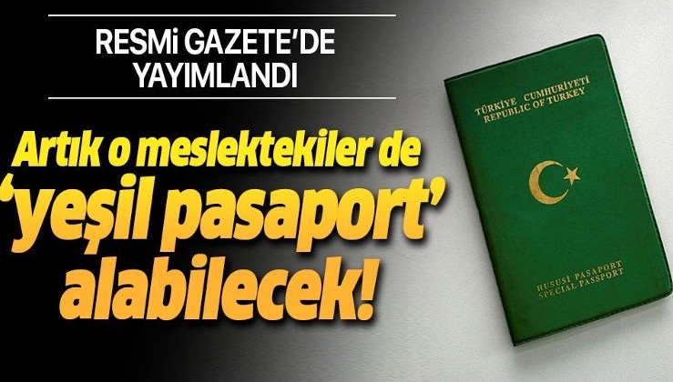 Son dakika: Avukatların "yeşil pasaport" alabilmesine olanak sağlayan karar Resmi Gazete'de.