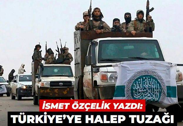 Türkiye’ye Halep tuzağı