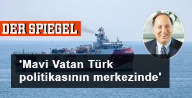 Der Spiegel: 'Mavi Vatan' Türk politikasının merkezinde