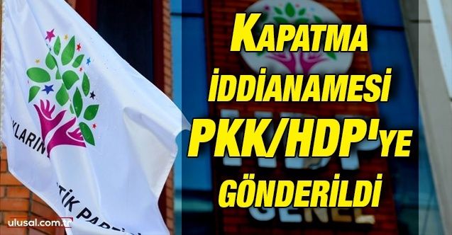 Kapatma iddianamesi PKK/HDP'ye gönderildi: Süreç nasıl işleyecek?