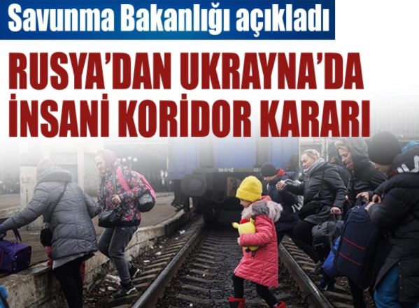 Rusya'dan Ukrayna'da insani koridor kararı