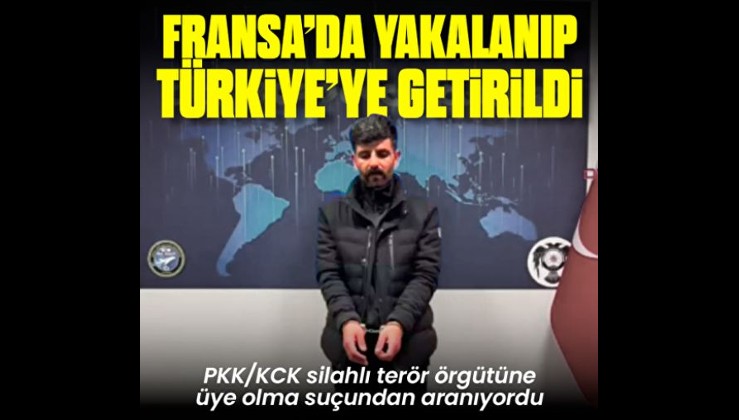 PKK’lı terörist Mehmet Kopal Fransa'da yakalanarak Türkiye'ye getirildi