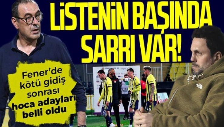 SON DAKİKA: Fenerbahçe'de teknik direktör arayışı başladı! Listenin başında Sarri var
