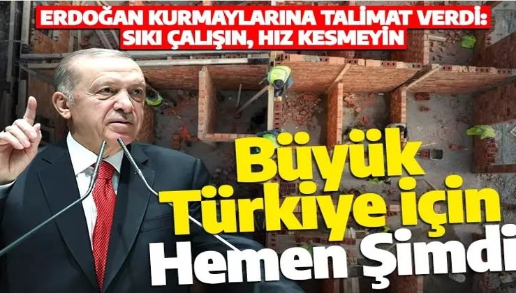 AK Parti Genel Merkezi'nde kritik toplantı sonrası Erdoğan talimatı verdi! Türkiye'yi yeniden inşa ediyoruz