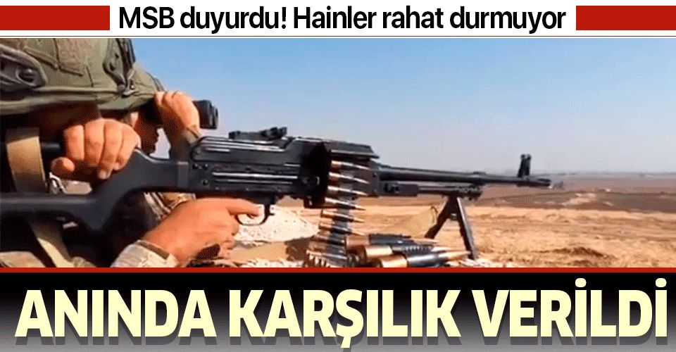 MSB duyurdu: PKK/YPG’nin taciz saldırılarına gerekli karşılık verilmiştir.
