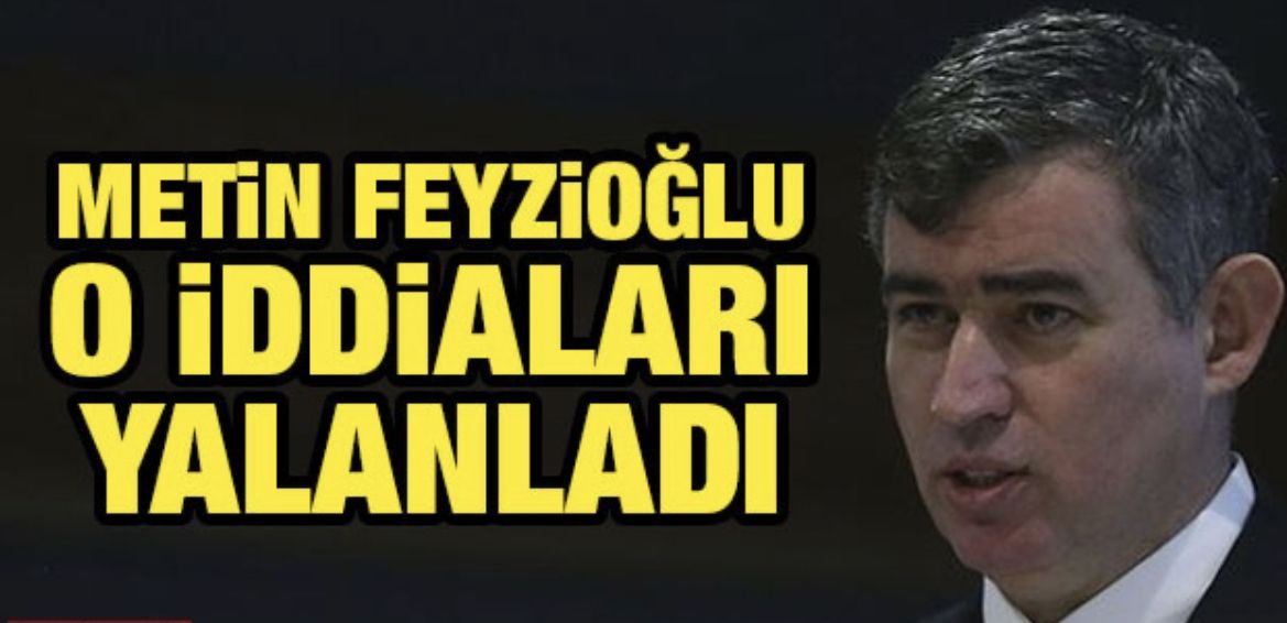 Türkiye Barolar Birliği Başkanı Metin Feyzioğlu o iddiaları yalanladı