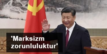 Çin Devlet Başkanı Xi: Marksizmi sürdürmek ve geliştirmek zorunluluktur