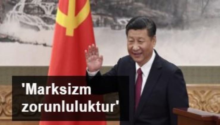 Çin Devlet Başkanı Xi: Marksizmi sürdürmek ve geliştirmek zorunluluktur