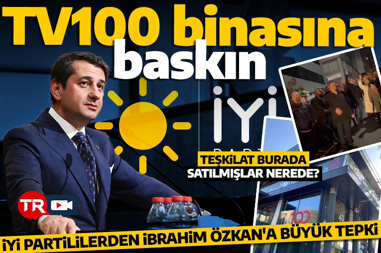 İYİ Partililer TV100 binasını bastı! İbrahim Özkan'a büyük tepki: Teşkilat burada satılmışlar nerede?