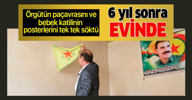 Terörden temizlenen Rasulayn'daki evine 6 yıl sonra döndü, Öcalan posterlerini tek tek söktü.