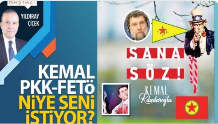 Kemal, PKK-FETÖ niye seni istiyor?