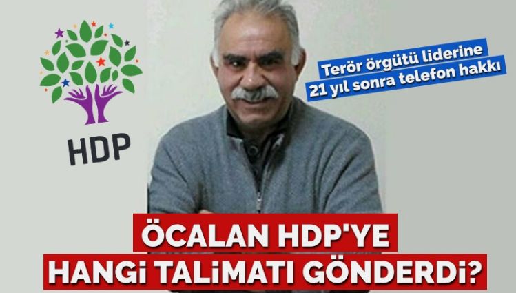 Teröristbaşı Öcalan HDP’ye talimat gönderdi