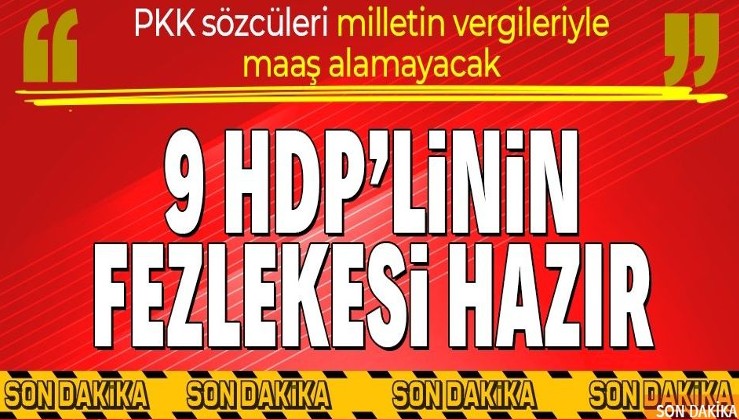 SON DAKİKA: Kobani soruşturması kapsamında 9 HDP'li vekil hakkında fezleke hazırlandı