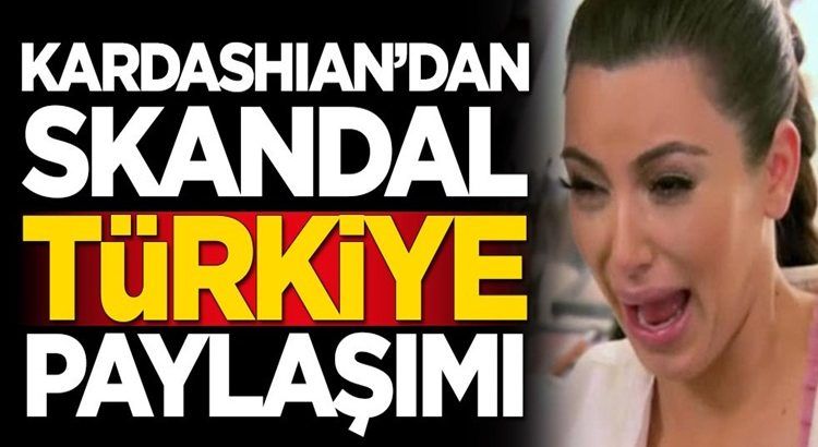 SEN KİMSİN ABD MAŞASI: Kim Kardashian’dan skandal Türkiye paylaşımı!