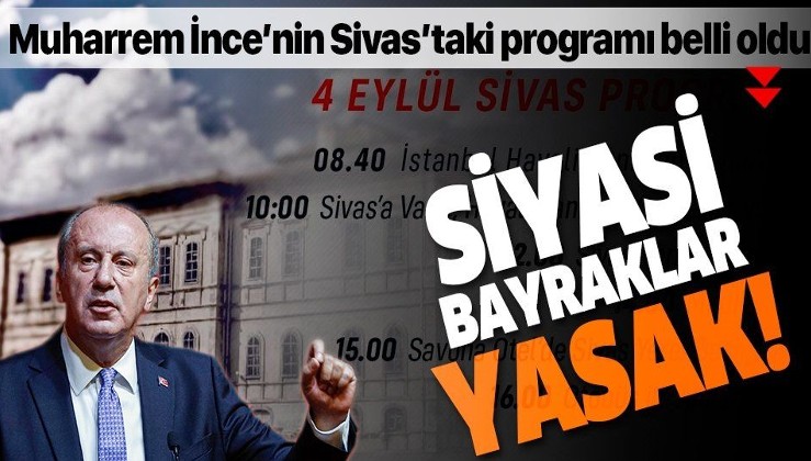 Son dakika: Muharrem İnce'nin gideceği köy karantina altına alındı: İşte Sivas'taki programı