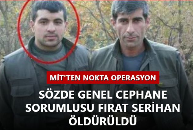 MİT'ten Irak Gare'de nokta operasyon: Sözde genel cephane sorumlusu Fırat Serihan öldürüldü