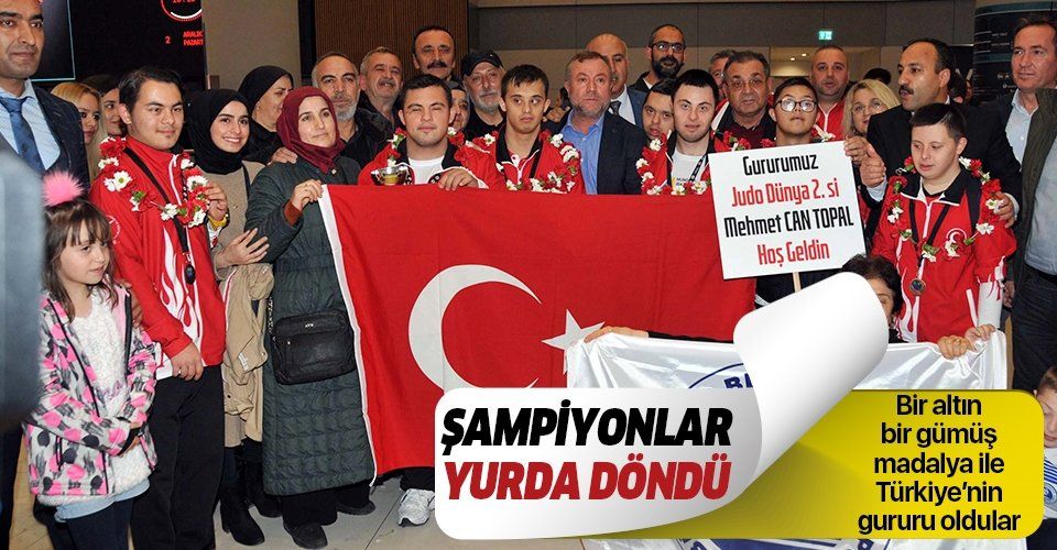 Türkiye'nin gururları! Down Sendromlular Dünya Judo Şampiyonları yurda döndü.