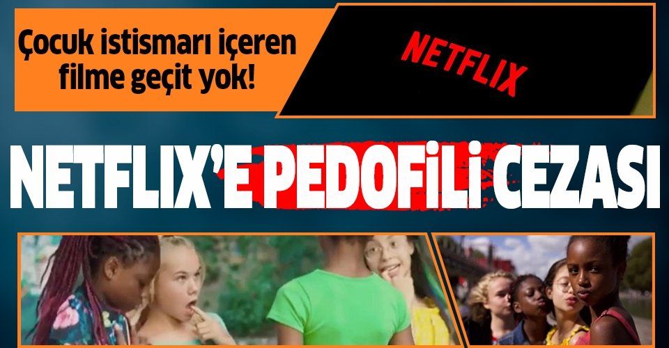RTÜK'ten Netflix'e pedofili cezası! Çocuk istismarı içeren Cuties (Minnoşlar) filmi katalogdan çıkarılacak