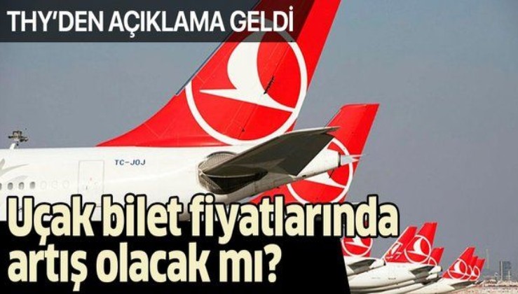 Uçak bilet fiyatlarında artış olacak mı? THY Yönetim Kurulu Başkanı İlker Aycı açıkladı!