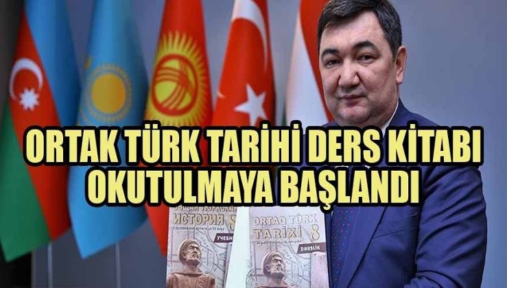 Ortak Türk Tarihi ders kitabı okutulmaya başlandı