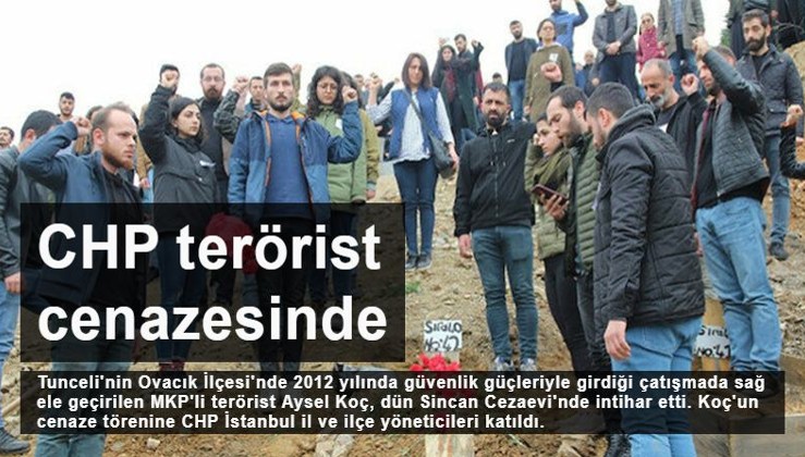 Türkiye şehitlerine ağlarken CHP terörist cenazesinde