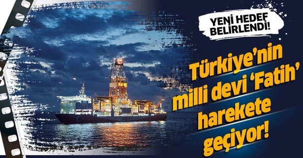 Türkiye'nin milli devi 'Fatih' harekete geçiyor! Yeni hedef belirlendi
