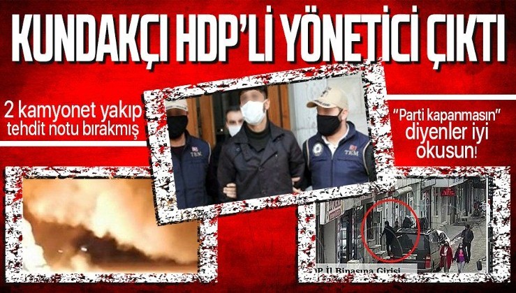 Ağrı'da iki kamyoneti yakıp tehdit notu bırakan şahıs HDP'li yönetici çıktı!