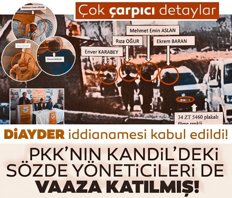 Son dakika: DİAYDER iddianamesi kabul edildi! Çarpıcı ifadeler: Kandil'deki PKK'lılar da vaazlara katılıyor...