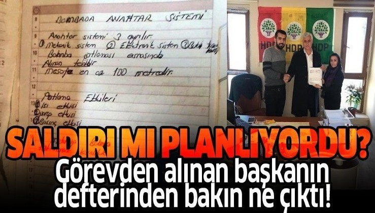Görevden alınan HDP'li başkanın defterinden bomba tarifi çıktı!