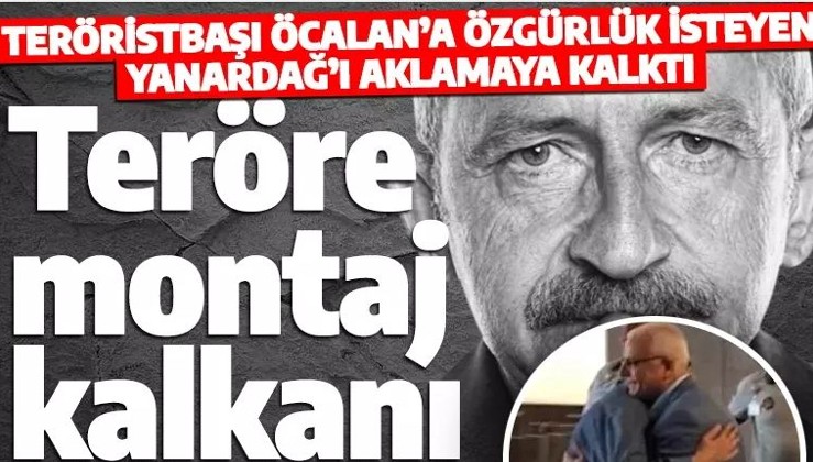 Kemal Kılıçdaroğlu'ndan Öcalan'a övgüler dizen Merdan Yanardağ'ın tutuklanmasına tepki!