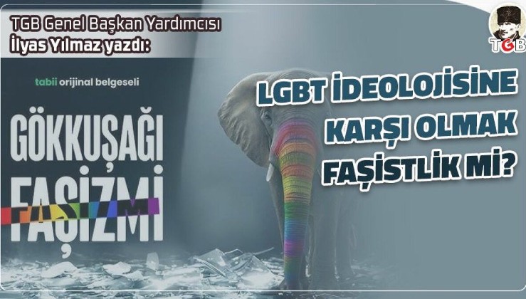 LGBT İDEOLOJİSİNE KARŞI OLMAK “FAŞİSTLİK” Mİ?