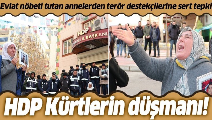 Diyarbakır anneleri HDP'lilere tepki gösterdi: HDP Kürtlerin düşmanı.
