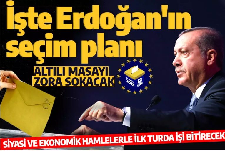 Cumhur İttifakı’nın temel amacı ilk turda kazanmak! İşte Erdoğan'ın seçim planı