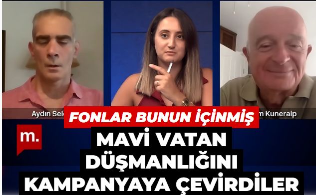 Yabancı fonlar bu haberler içinmiş... Mavi Vatan düşmanlığını kampanyaya çevirdiler!