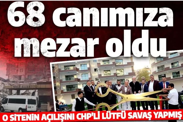 Açılışını CHP'li Lütfü Savaş yapmıştı! O site 68 kişiye mezar oldu