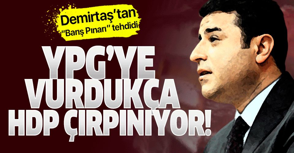 Eski HDP Eş Genel Başkanı Selahattin Demirtaş'tan "Barış Pınarı" tehdidi!.