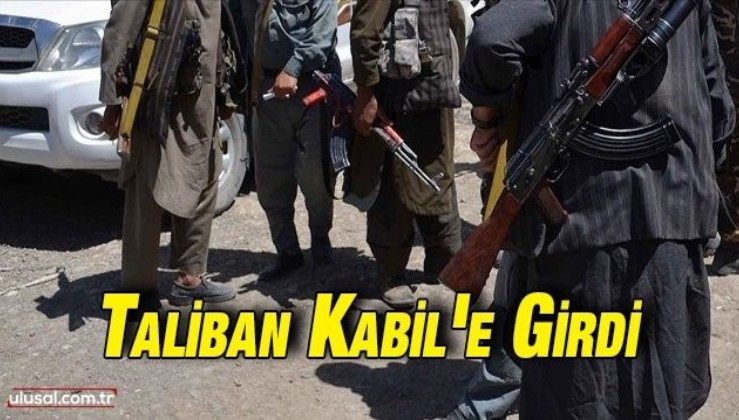 Taliban Kabil'in kenar mahallelerine girdi