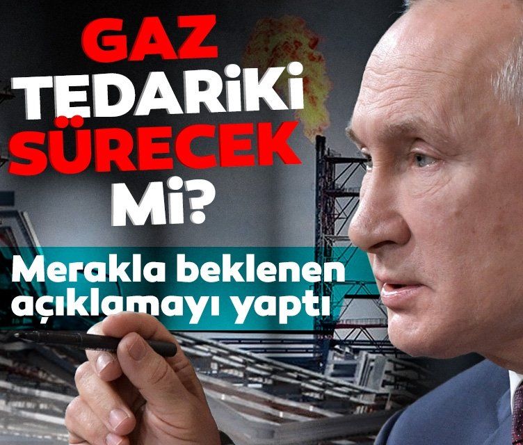 SON DAKİKA | Putin merakla beklenen açıklamayı yaptı: Doğal gaz tedariki sürecek mi? RusyaUkrayna krizi piyasaların radarında