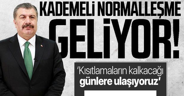 SON DAKİKA! Sağlık Bakanı Fahrettin Koca'dan flaş mesaj: Kısıtlamaların kademeli olarak kalkacağı günlere ulaşıyoruz