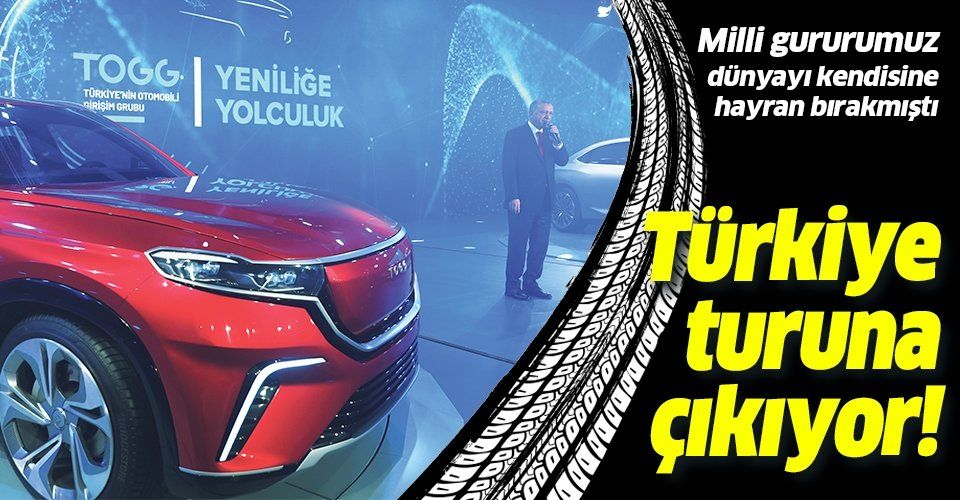 Yerli otomobil Türkiye turuna çıkıyor!