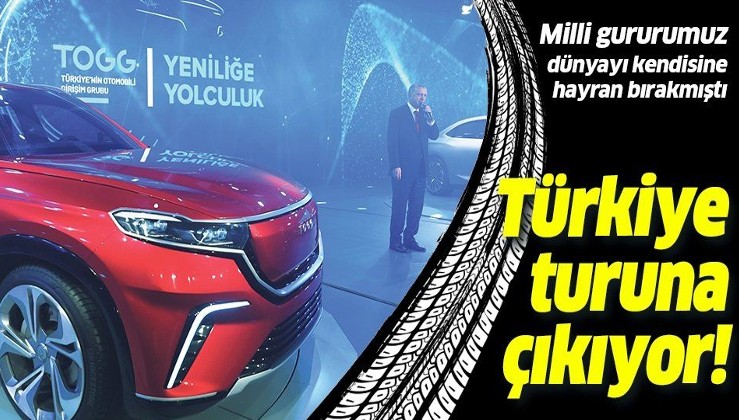 Yerli otomobil Türkiye turuna çıkıyor!