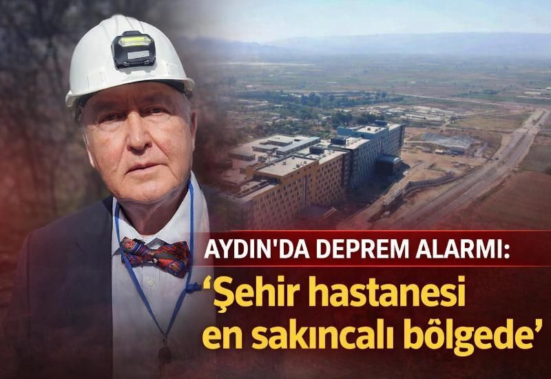 Aydın’da deprem alarmı: "Şehir hastanesi en sakıncalı bölgede"