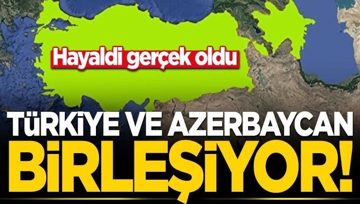 Azerbaycan ile Türkiye karadan birleşiyor!