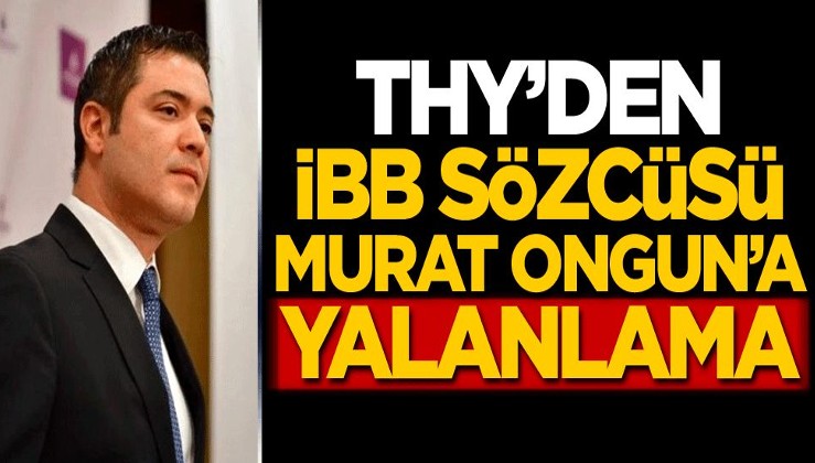 THY'den İBB Sözcüsü Murat Ongun'a yalanlama