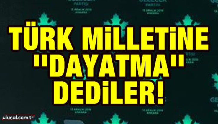 Türk Milletine ''dayatma'' dediler!