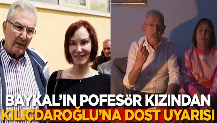 Baykal'ın profesör kızından Kılıçdaroğlu'na dost uyarısı