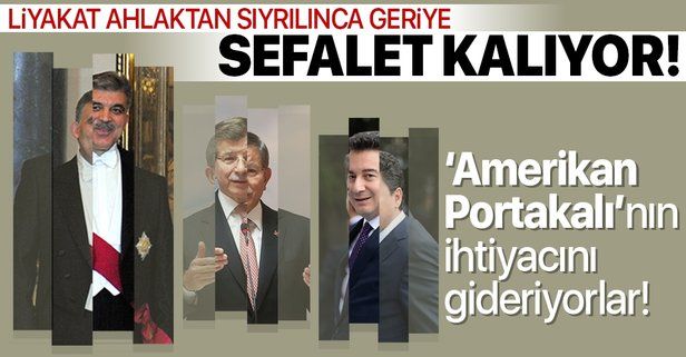 Abdullah Gül, Ali Babacan ve Ahmet Davutoğlu'na tepki: FOX TV'nin Amerikan Portakal'ının ihtiyacını gideriyorlar
